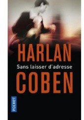 Okładka książki Sans laisser d'adresse Harlan Coben