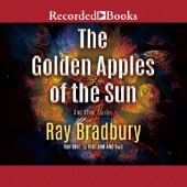 The Golden Apples of the Sun And Other Stories