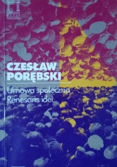 Okładka książki Umowa społeczna. Renesans idei Czesław Porębski