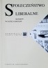 Okładka książki Społeczeństwo liberalne. Rozmowy w Castel Gandolfo. praca zbiorowa