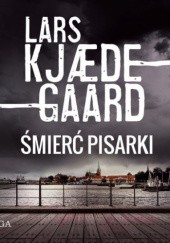 Okładka książki Śmierć pisarki Lars Kjædegaard