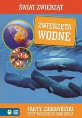 Okładka książki Świat zwierząt. Zwierzęta wodne Natalia Cybulska