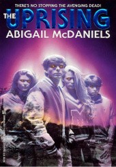 Okładka książki The Uprising Abigail McDaniels