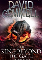 Okładka książki The King Beyond The Gate David Gemmell