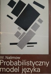 Okładka książki Probabilistyczny model języka W. Nalimow
