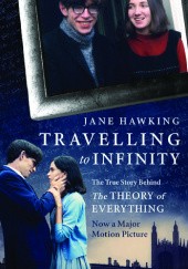 Okładka książki Travelling to Infinity Jane Hawking