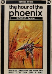 Okładka książki The Hour of the Phoenix Richard Saxon