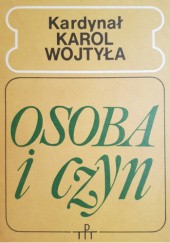 Okładka książki Osoba i czyn Karol Wojtyła