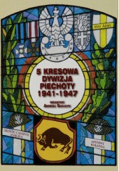 5 Kresowa Dywizja Piechoty 1941–1947. Zarys dziejów