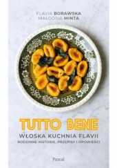 Tutto Bene. Włoska kuchnia Flavii