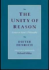 Okładka książki The Unity of Reason: Essays on Kant’s Philosophy Dieter Henrich