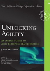 Okładka książki Unlocking Agility: An Insider's Guide to Agile Enterprise Transformation Jorgen Hesselberg