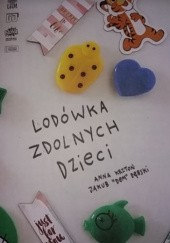Okładka książki Lodówka zdolnych dzieci Jakub K. Dębski, Anna Krztoń