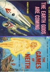 Okładka książki The Earth Gods Are Coming / The Games of Neith Kenneth Bulmer, Margaret St. Clair