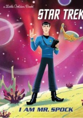 Okładka książki Star Trek: I am Mr. Spock Elizabeth Elizabeth Schaefer