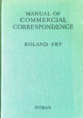 Okładka książki Manual of Commercial Correspondence Roland Fry