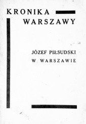 Okładka książki Józef Piłsudski w Warszawie praca zbiorowa