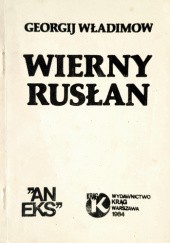 Okładka książki Wierny Rusłan Gieorgij Władimow
