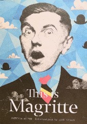 Okładka książki This Is Magritte Patricia Allmer, Iker Spozio