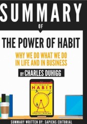 Okładka książki Summary of "the power of habit: Why we do what we do in life and business Charles Duhigg