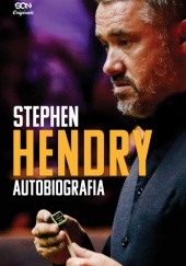 Okładka książki Stephen Hendry. Autobiografia Stephen Henry