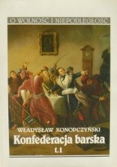 Okładka książki Konfederacja barska t.1 Władysław Konopczyński