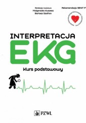 Okładka książki Interpretacja EKG. Kurs podstawowy Małgorzata Kurpesa, Bartosz Szafran