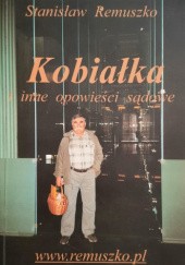 Okładka książki Kobiałka i inne opowieści sądowe Stanisław Remuszko
