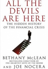 Okładka książki All the Devils are Here: The Hidden History of the Financial Crisis Bethany McLean