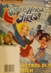 Okładka książki Dc Super hero girls at metropolis high Yancey Labat, Amy Wolfram