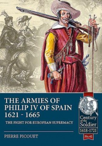 Armies of Philip IV of Spain 1621 - 1665