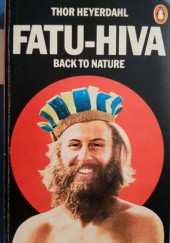 Okładka książki Fatu-Hiva. Back to Nature Thor Heyerdahl