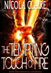 Okładka książki The Tempting Touch Of Fire Nicola Claire