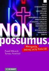 Okładka książki Non possumus. Niezgoda której uczy kościół Paweł Mielcarek, Tomasz Rowiński