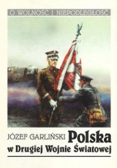 Okładka książki Polska w Drugiej Wojnie Światowej Józef Garliński