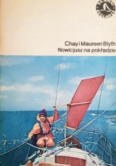 Okładka książki Nowicjusz na pokładzie Chay Blyth, Maureen Blyth