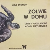 Okładka książki Żółwie w domu Jerzy Gosławski, Adam Hryniewicz