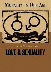 Okładka książki Love & Sexuality (Morality in Our Age) Robert C. Solomon