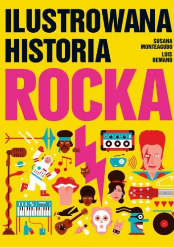 Okładka książki Ilustrowana Historia Rocka Luis Demano, Susana Monteagudo