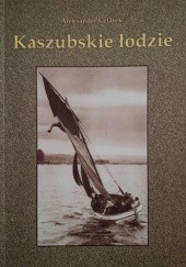 Okładka książki Kaszubskie łodzie Aleksander Celarek