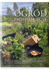 Okładka książki Ogród probiotyczny Klaudia Sidorowicz
