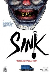 Okładka książki Sink: Welcome to Glasgow Alex Cormack, John Lee