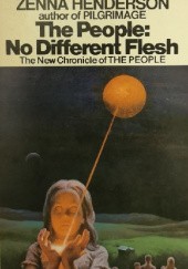 Okładka książki The People: No Different Flesh Zenna Henderson