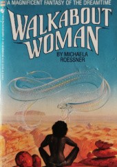 Okładka książki Walkabout Woman Michaela Roessner