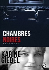 Okładka książki Chambres noires Karine Giébel