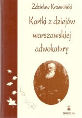 Okładka książki Kartki z dziejów warszawskiej adwokatury Zdzisław Krzemiński