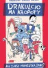 Okładka książki Drakulcio ma kłopoty. Jak zjeść francuską żabę? Magdalena Pinkwart,&nbsp;Sergiusz Pinkwart