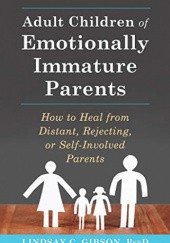 Okładka książki Adult Children of Emotionally Immature Parents