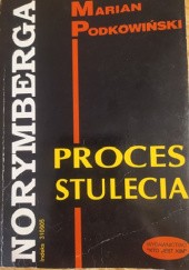 Okładka książki Norymberga. Proces stulecia Marian Podkowiński