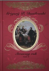 Okładka książki Straszny rok tom 2 Grigorij Danilewski